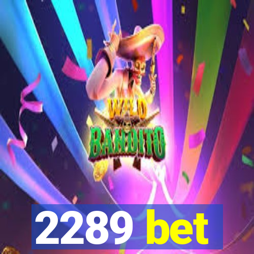 2289 bet